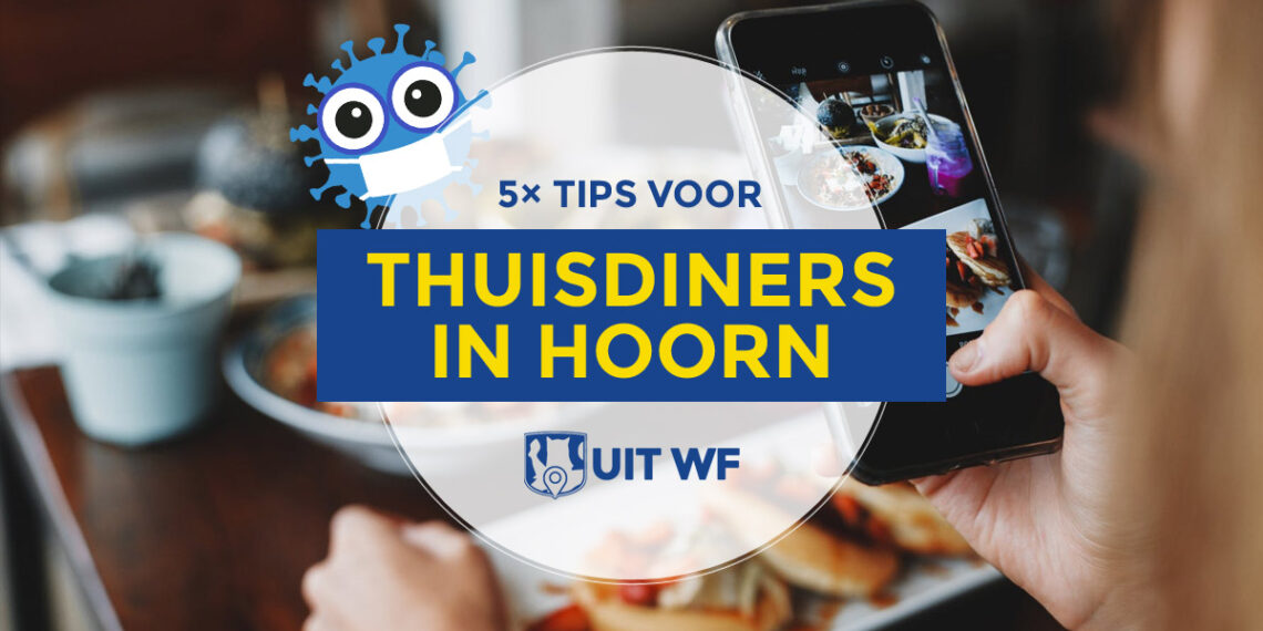 Thuisdiners in Hoorn