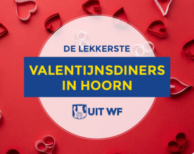 Valentijnsdiners in Hoorn